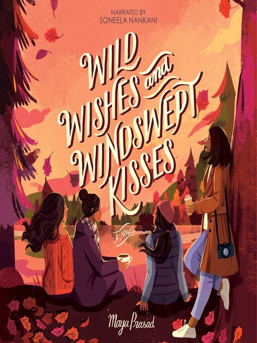 Title details for Wild Wishes and Windswept Kisses by Maya Prasad - Available